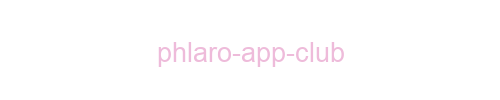 Phlaro app club